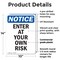 Signmission Enter At Your Own Risk OSHA Notice Sign, Plastic, 10in W x 14in L, 2PK OS-2PACK-NS-P-1014-V-12068 - alternate 2